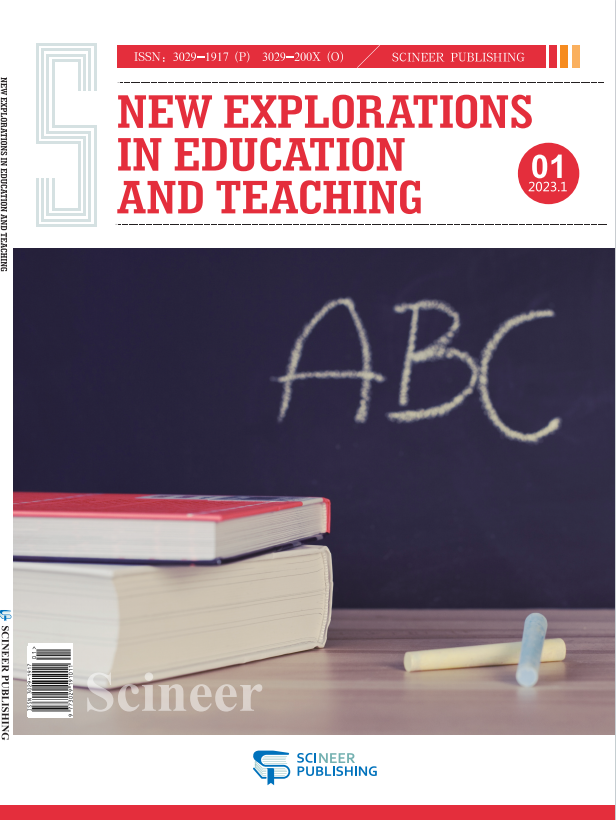 New Explorations in Education and Teaching《教育教学新探索》